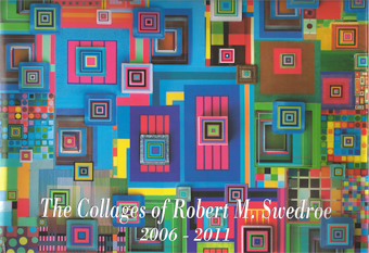 The Collages of Robert M. Swedroe 2006-2011